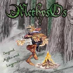 Methysos : Beyond Myths and Legends